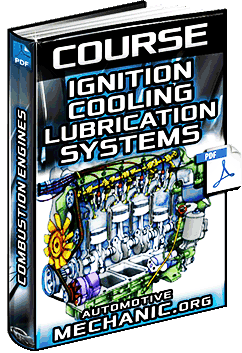 Course for Internal Combustion Engines - Ignition, Cooling & Lubrication Systems