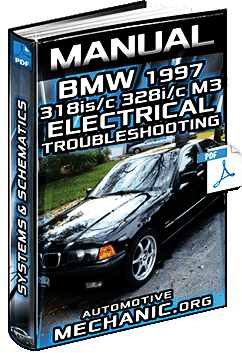 BMW 318is/c, 328i/c & M3 (E36) - Electrical Troubleshooting Manual